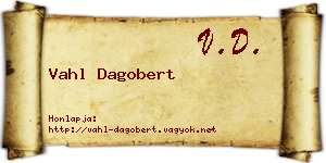 Vahl Dagobert névjegykártya